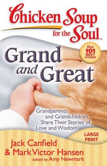 Couverture du livre « Chicken Soup for the Soul: Grand and Great » de Newmark Amy aux éditions Chicken Soup For The Soul