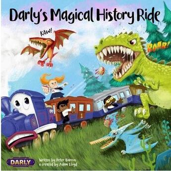 Couverture du livre « Darly s magical history ride » de Peter Barron et Adam Lloyd aux éditions Carpet Bombing