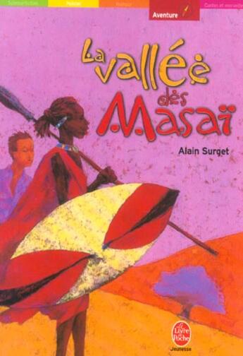 Couverture du livre « LA VALLEE DES MASAI » de Surget/Chehata aux éditions Le Livre De Poche Jeunesse