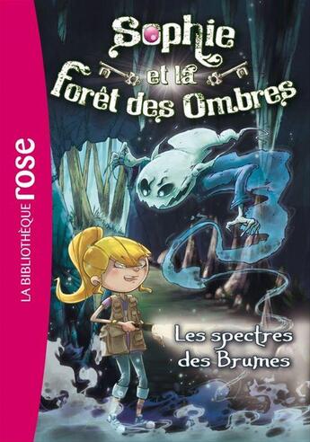 Couverture du livre « Sophie et la forêt des ombres Tome 4 ; les spectres des brumes » de Linda Chapman et Lee Weatherly aux éditions Le Livre De Poche Jeunesse