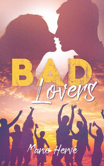 Couverture du livre « Bad lovers Tome 2 » de Marie Herve aux éditions Hlab