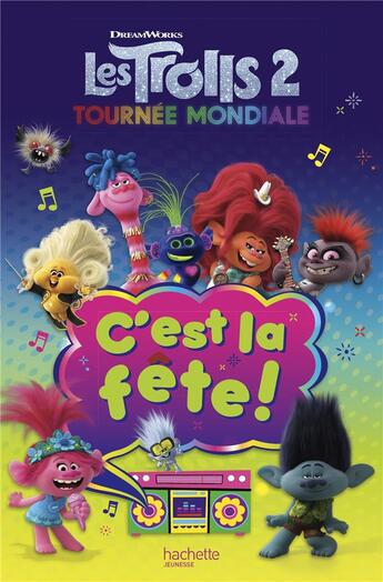 Couverture du livre « Les Trolls 2 ; c'est la fête » de  aux éditions Hachette Jeunesse