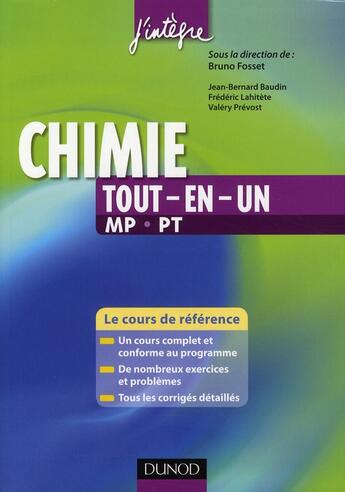 Couverture du livre « Chimie ; MP, PT ; tout-en-un » de Bruno Fosset et Valery Prevost et Jean-Bernard Baudin et Frederic Lahitete aux éditions Dunod