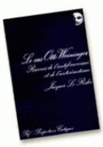 Couverture du livre « Le cas Otto Weininger » de Jacques Le Rider aux éditions Puf