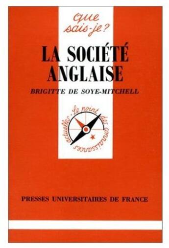 Couverture du livre « La société anglaise » de Brigitte De Soye-Mitchell aux éditions Que Sais-je ?