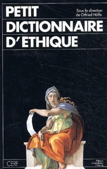 Couverture du livre « Petit dictionnaire d'éthique » de Hoffe O aux éditions Cerf