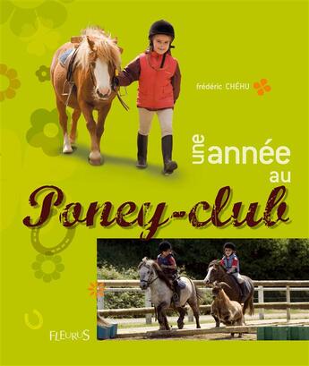 Couverture du livre « Une année au poney-club » de Frederic Chehu aux éditions Fleurus