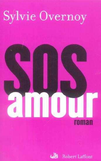 Couverture du livre « Sos amour » de Sylvie Overnoy aux éditions Robert Laffont