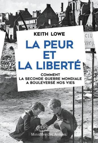 Couverture du livre « La peur et la liberté » de Keith Lowe aux éditions Perrin