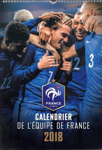 Couverture du livre « Calendrier officiel des bleus 2018 - fff » de  aux éditions Solar