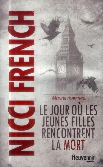 Couverture du livre « Maudit mercredi ; le jour où les filles rencontrent la mort » de Nicci French aux éditions Fleuve Editions