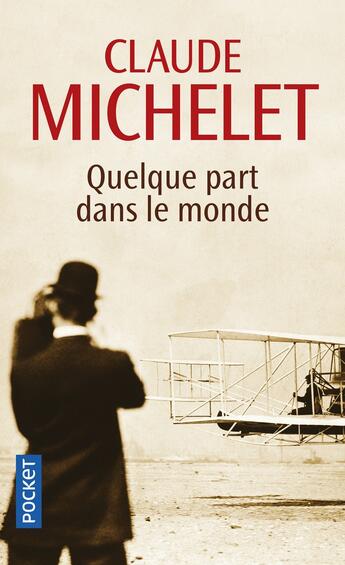 Couverture du livre « Quelque part dans le monde » de Claude Michelet aux éditions Pocket