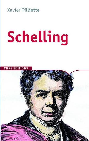 Couverture du livre « Friedricj Wilhelm ; Joseph von Schelling » de Xavier Tilliette aux éditions Cnrs