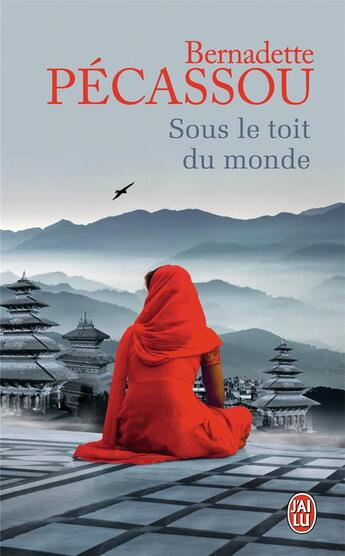 Couverture du livre « Sous le toit du monde » de Bernadette Pecassou aux éditions J'ai Lu