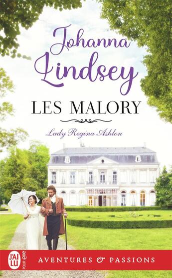 Couverture du livre « Les Malory Tome 1 : Lady Regina Ashton » de Johanna Lindsey aux éditions J'ai Lu