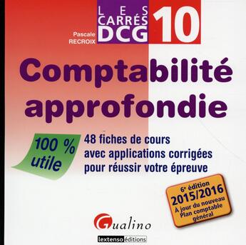 Couverture du livre « Comptabilité approfondie 2015-2016 » de Pascale Recroix aux éditions Gualino