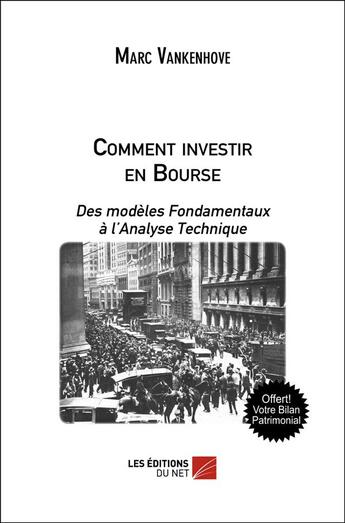 Couverture du livre « Comment investir en bourse » de Marc Vankenhove aux éditions Editions Du Net