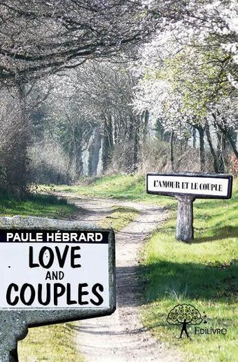 Couverture du livre « Love and couples ; l'amour et le couple » de Paule Hebrard aux éditions Edilivre