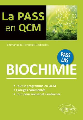 Couverture du livre « Biochimie » de Emmanuelle Tiennault-Desbordes aux éditions Ellipses