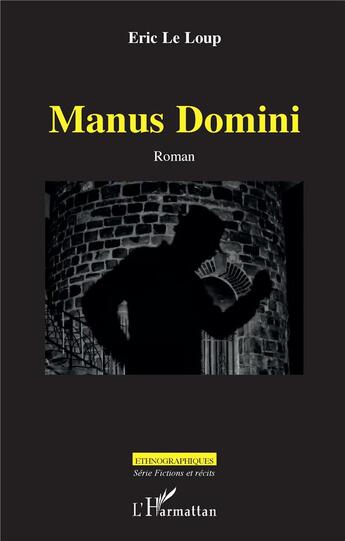 Couverture du livre « Manus domini » de Eric Le Loup aux éditions L'harmattan