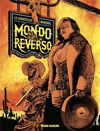 Couverture du livre « Mondo reverso Tome 1 : Cornelia & Lindbergh » de Arnaud Le Gouefflec et Dominique Bertail aux éditions Fluide Glacial