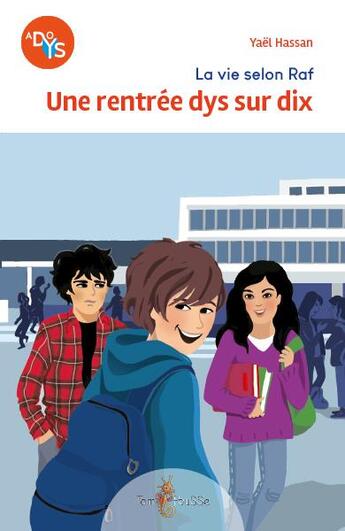 Couverture du livre « La vie selon Raf : une rentrée dys sur dix » de Yael Hassan aux éditions Tom Pousse