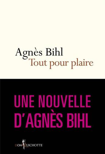 Couverture du livre « Tout pour plaire » de Agnes Bihl aux éditions Don Quichotte