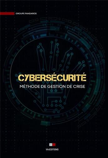 Couverture du livre « Cybersécurité : méthode de gestion de crise » de  aux éditions Va Press