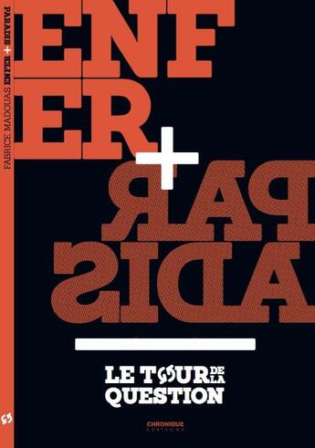 Couverture du livre « Enfer + paradis » de Fabrice Madouas aux éditions Chronique