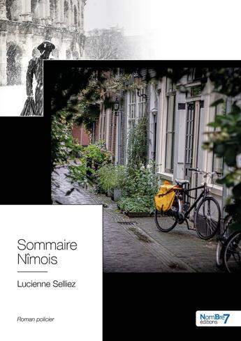 Couverture du livre « Sommaire nîmois » de Lucienne Selliez aux éditions Nombre 7