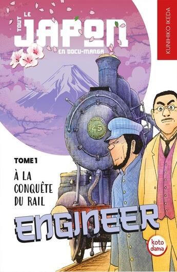 Couverture du livre « Engineer, A la conquête du rail Tome 1 » de Ikeda Kunihiko aux éditions Petit A Petit