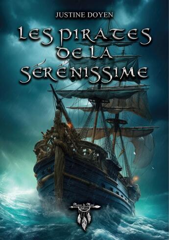 Couverture du livre « Les pirates de la Sérénissime » de Justine Doyen aux éditions Plumes De Mimi