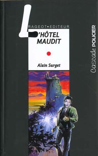 Couverture du livre « L'hôtel maudit » de Alain Surget aux éditions Rageot