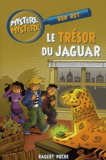 Couverture du livre « Le trésor du jaguar » de Roy Ron aux éditions Rageot