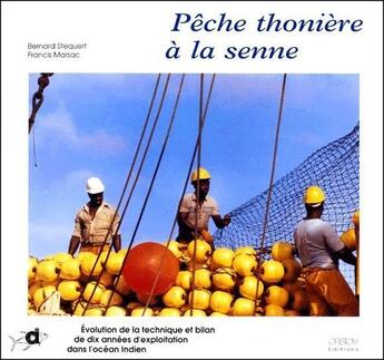 Couverture du livre « Pêche thonière à la senne » de Bernard Stequert aux éditions Ird