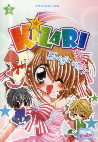 Couverture du livre « Kilari Tome 2 ; magic star ! » de Emmanuelle Kecir-Lepetit aux éditions Glenat Jeunesse