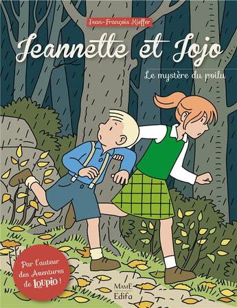 Couverture du livre « Jeannette et Jojo Tome 1 : le mystère du poilu » de Jean-Francois Kieffer aux éditions Mame