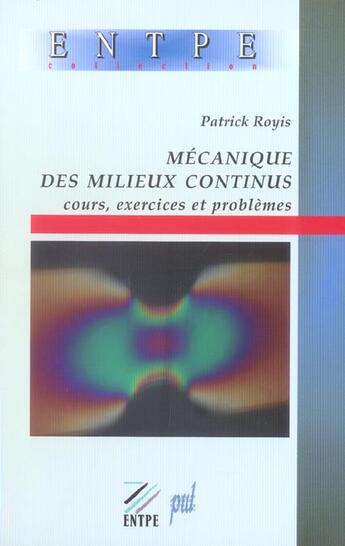 Couverture du livre « Mecanique des milieux continus - cours, exercices et problemes » de Patrick Royis aux éditions Pu De Lyon