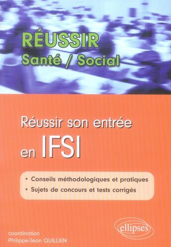 Couverture du livre « Reussir son entrée en IFSI » de Quillien aux éditions Ellipses