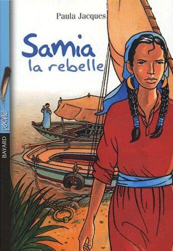 Couverture du livre « Samia la rebelle » de Paula Jacques aux éditions Bayard Jeunesse