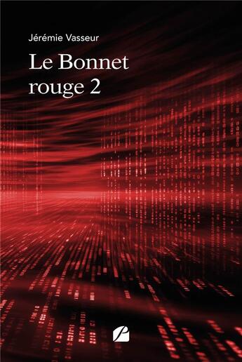 Couverture du livre « Le Bonnet rouge Tome 2 » de Jeremie Vasseur aux éditions Editions Du Panthéon