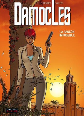 Couverture du livre « Damoclès Tome 2 ; la rançon impossible » de Henriet Callede aux éditions Dupuis