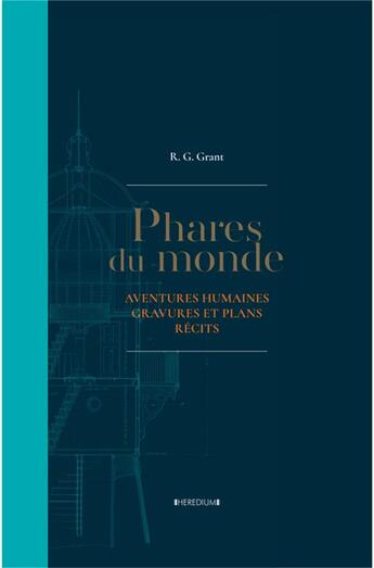 Couverture du livre « Phares du monde » de R. G. Grant aux éditions Heredium