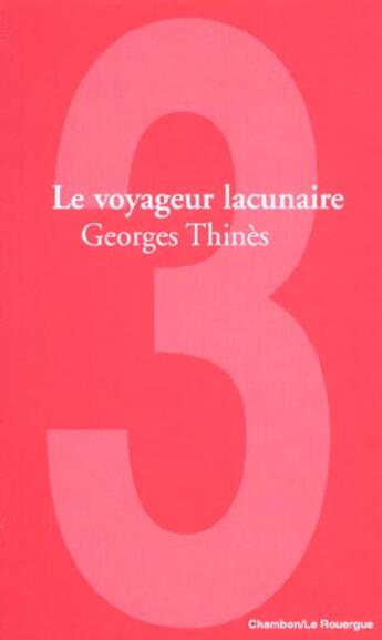 Couverture du livre « Voyageur lacunaire (le) » de Georges Thinès aux éditions Rouergue