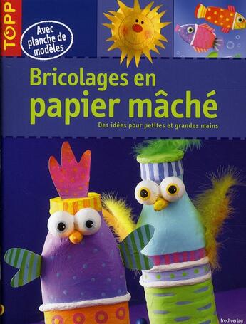 Couverture du livre « Bricolages en papier mâché » de Pia Pedevilla aux éditions Editions Carpentier