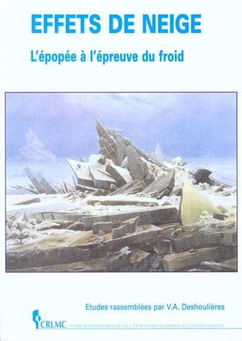 Couverture du livre « Effets de Neige : L'épopée à l'épreuve du froid » de Valerie Deshoulieres aux éditions Pu De Clermont Ferrand