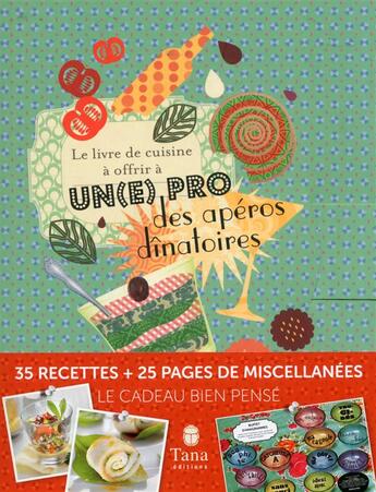 Couverture du livre « Le livre de cuisine à offrir à la pro des apéros dinatoires » de Raphaele Vidaling aux éditions Tana