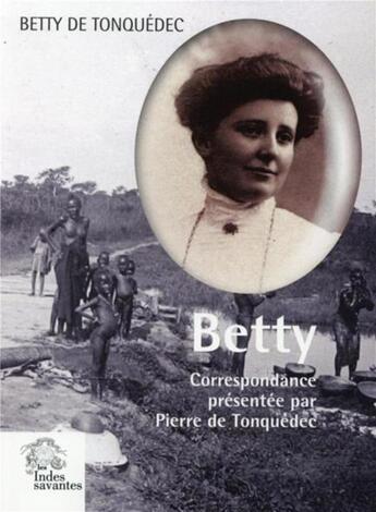 Couverture du livre « Betty » de Les Indes Savantes aux éditions Les Indes Savantes