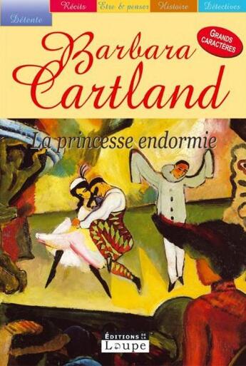 Couverture du livre « La princesse endormie » de Barbara Cartland aux éditions Editions De La Loupe