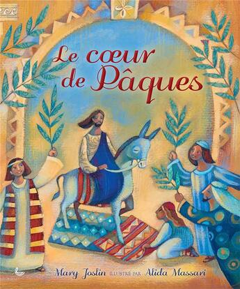 Couverture du livre « Le coeur de Pâques » de Mary Joslin et Alida Massari aux éditions Ligue Pour La Lecture De La Bible